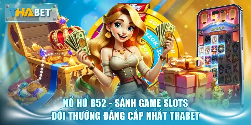 Nổ Hũ Thabet - Khám Phá 250+ Siêu Phẩm Hot, RTP 98% - GOVAN.WEBSITE