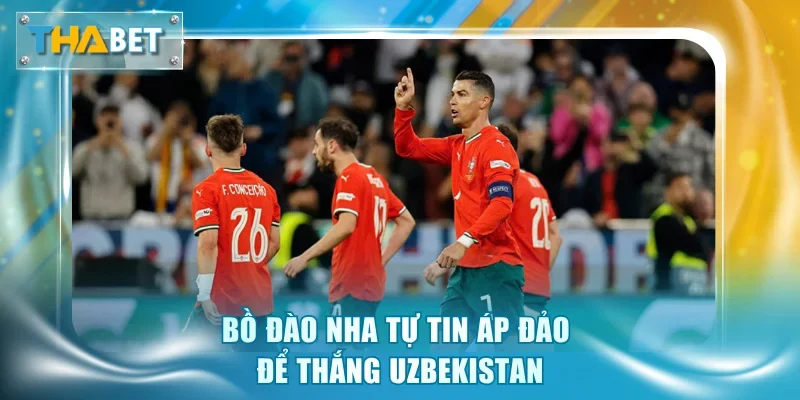 Soi Kèo Bồ Đào Nha vs Uzbekistan 0h00 24/6 Giải World Cup 2026 - GOVAN.WEBSITE