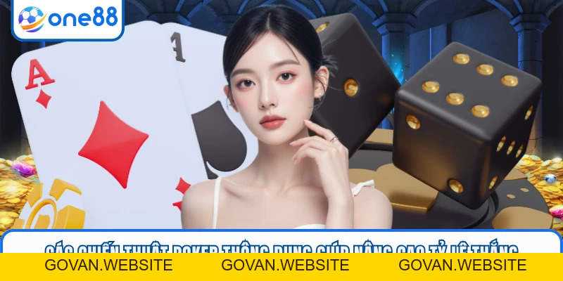 Cách Chơi Poker Cực Đỉnh - Bứt Phá Kỹ Năng Cùng ONE88 - GOVAN.WEBSITE