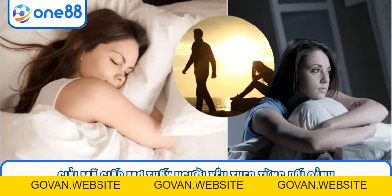 Mơ Thấy Người Yêu - ONE88 Giải Mã Ý Nghĩa Và Con Số May Mắn - GOVAN.WEBSITE