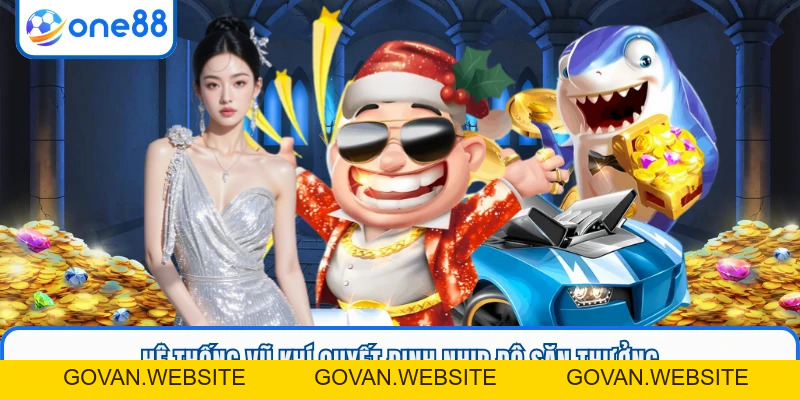Bắn Cá Vui Vẻ ONE88 - Chinh Phục Boss Lớn Dễ Dàng - GOVAN.WEBSITE
