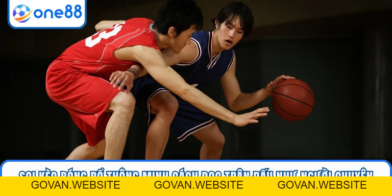 Soi Kèo Bóng Rổ ONE88 - Nhận Định Sắc Bén, Vào Kèo Cực Gắt - GOVAN.WEBSITE