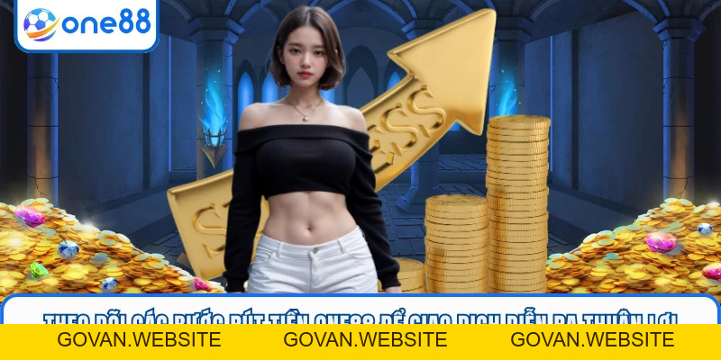 Rút Tiền ONE88 - Click Là Nhận Thưởng, An Toàn Và Siêu Tốc - GOVAN.WEBSITE